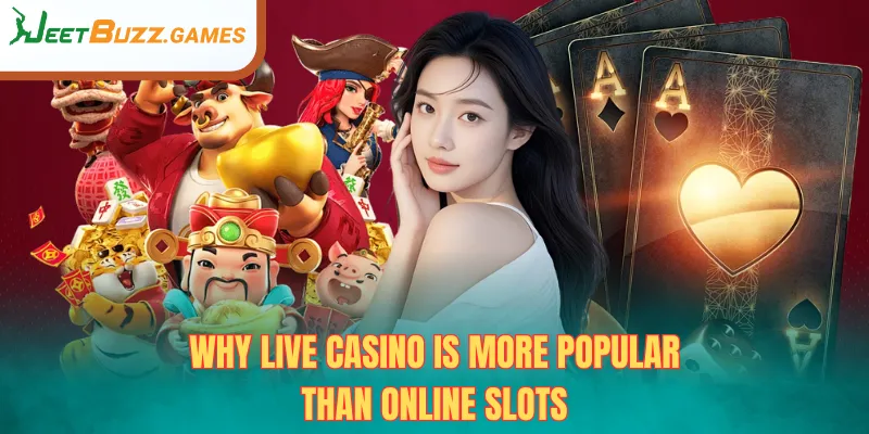 live casino vs slots