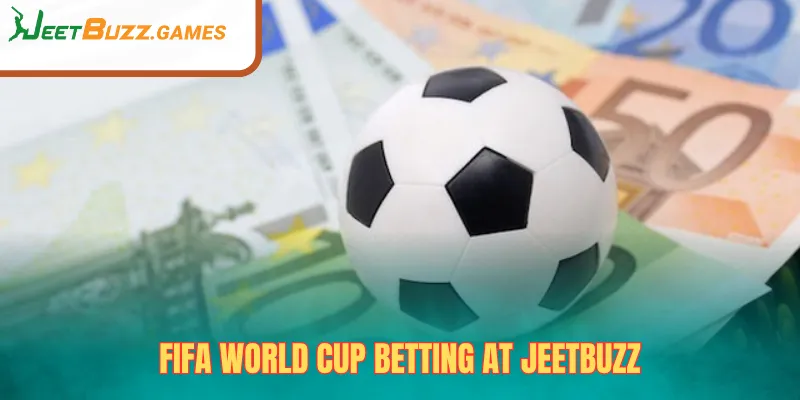FIFA World Cup Betting at JeetBuzz
