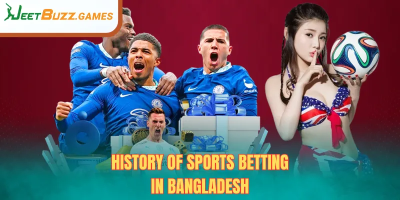 History of Sports Betting in Bangladesh